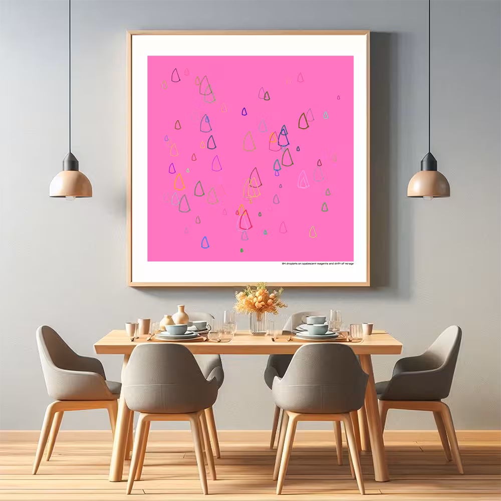 84 droplets on opalescent magenta and drift of mirage in room setting