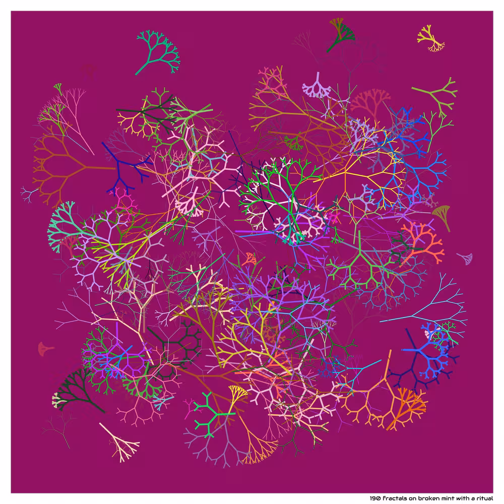190 fractals on broken mint with a ritual
