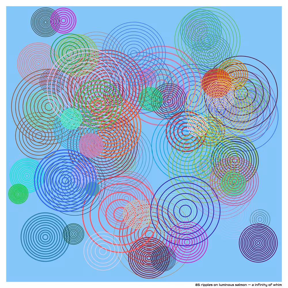 85 ripples on luminous salmon — a infinity of whim