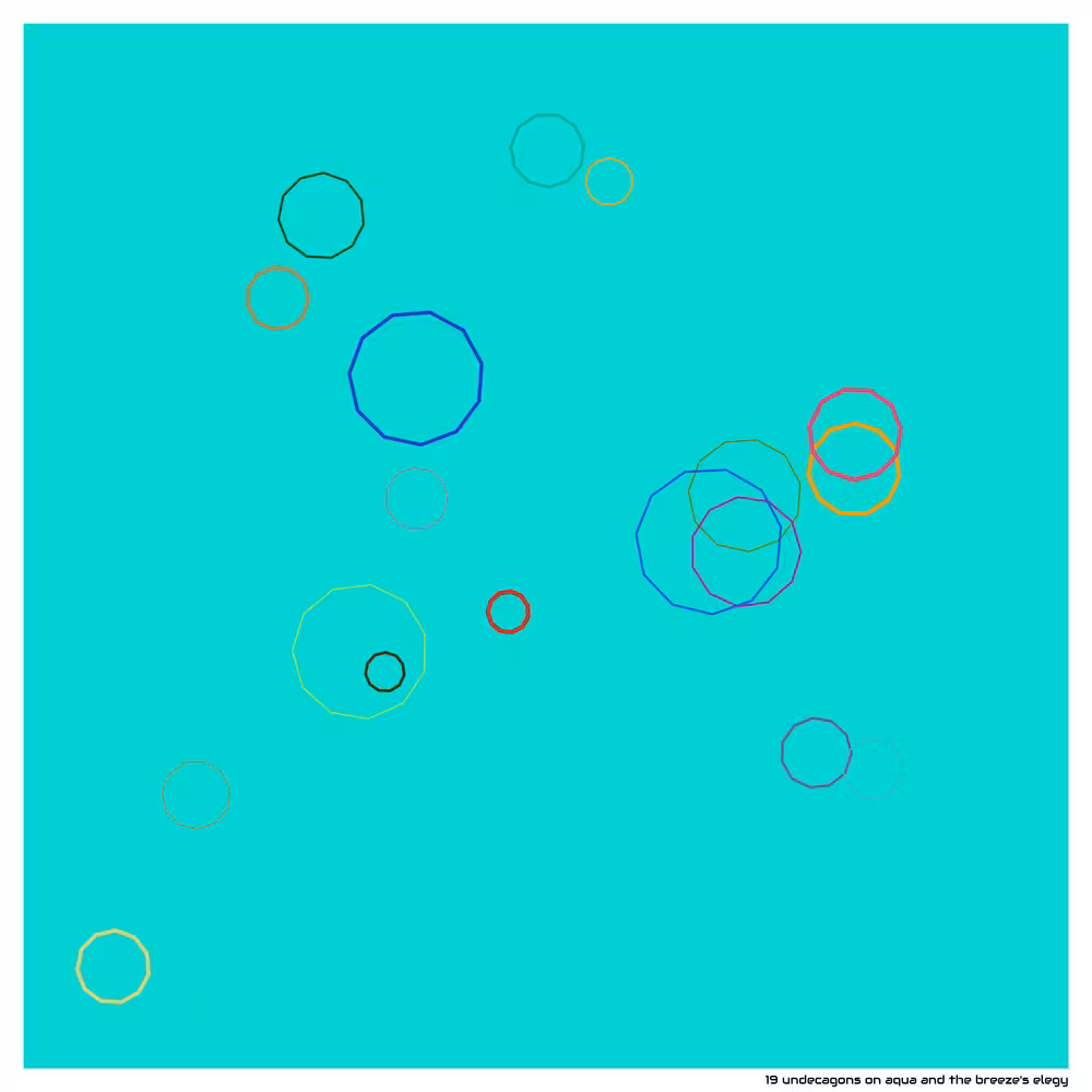 19 undecagons on aqua and the breeze's elegy