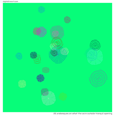 What the Acre outside Tranquil Opening — 25 arabesques