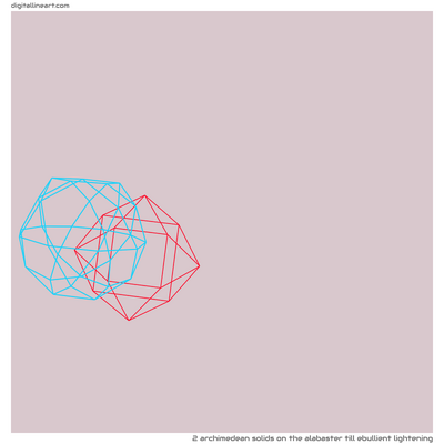 The Alabaster till Ebullient Lightening — 2 Archimedean solids