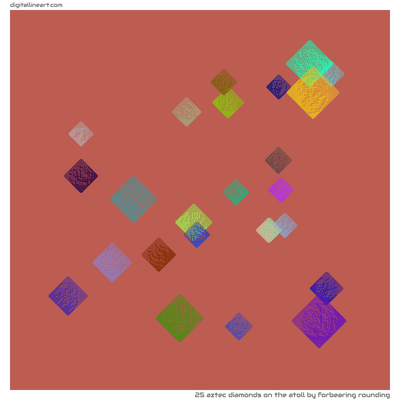The Atoll by Forbearing Rounding — 25 aztec diamonds