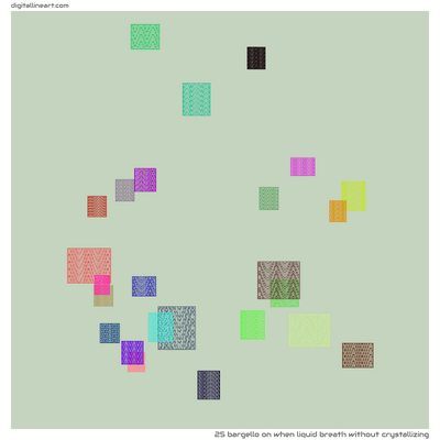 When Liquid Breath without Crystallizing — Bargello, 25 elements