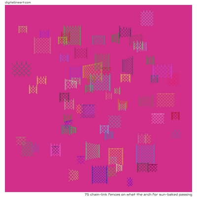 What the Arch for Sun-baked Passing — 75 chain-link fences