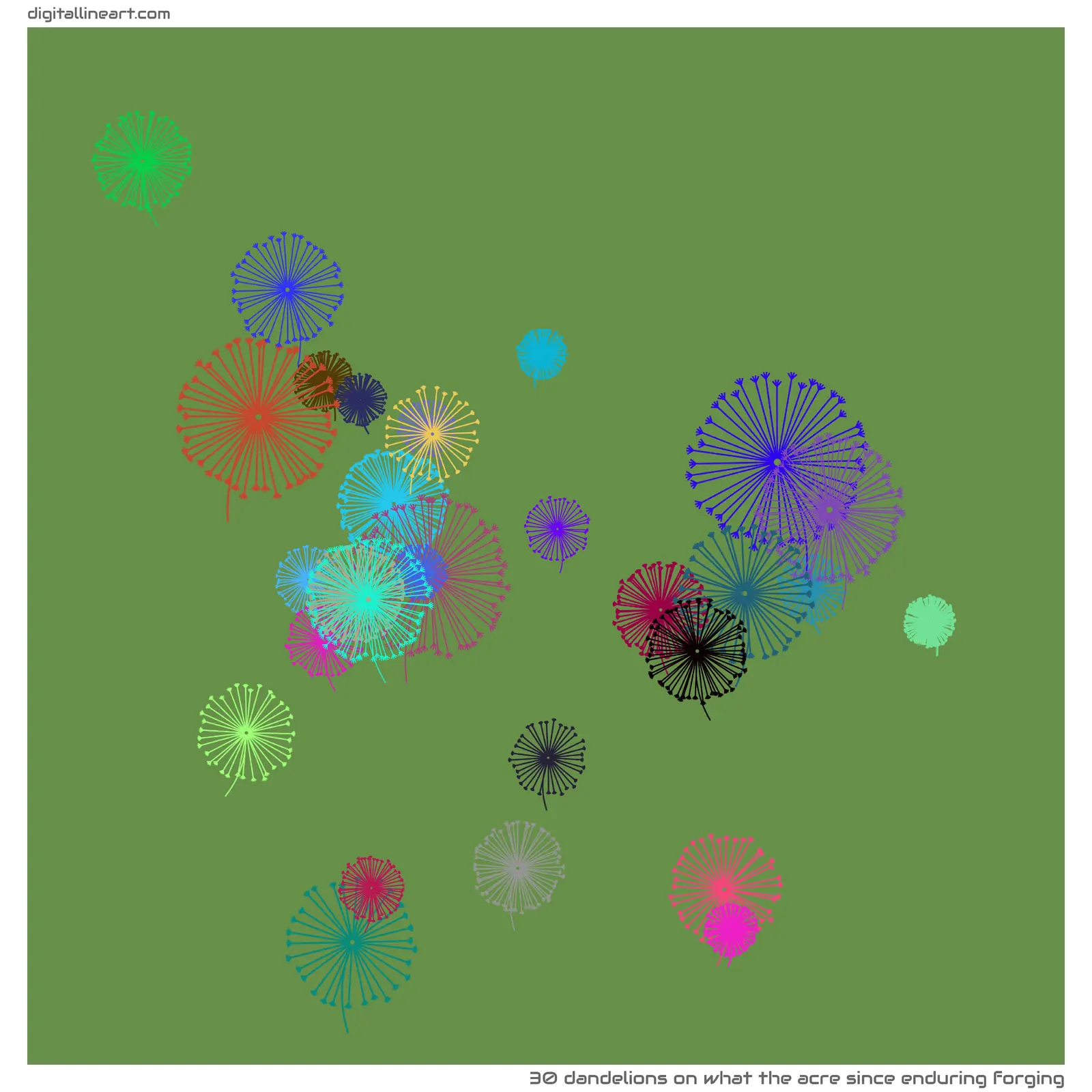 What the Acre Since Enduring Forging — 30 dandelions