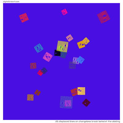 Changeless Brook betwixt the Abiding — 25 displaced lines