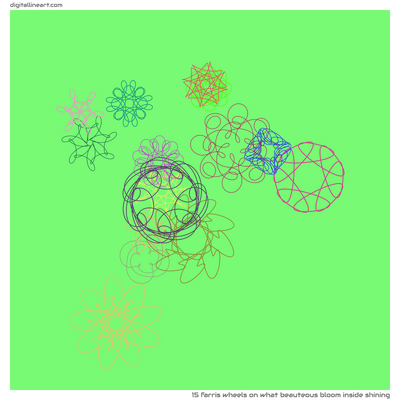What Beauteous Bloom Inside Shining — 15 farris wheels