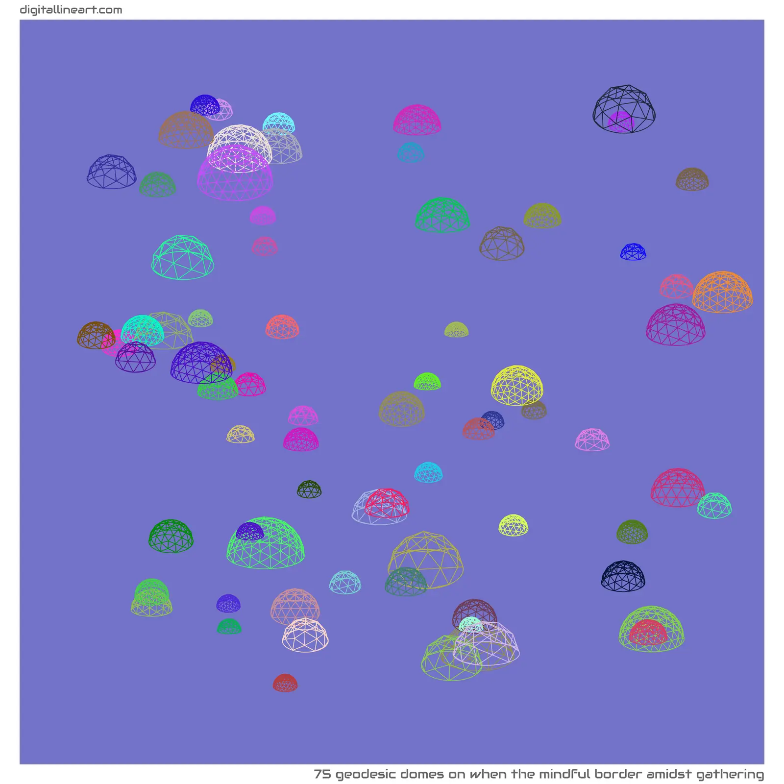 When the Mindful Border amidst Gathering — 75 geodesic domes
