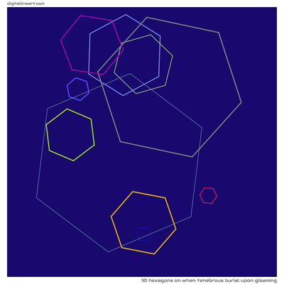 When Tenebrous Burial upon Gloaming — 10 hexagons