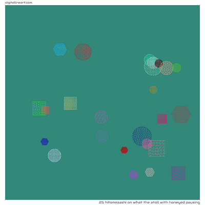 What the Atoll with Honeyed Pausing — Hitomezashi, 25 elements