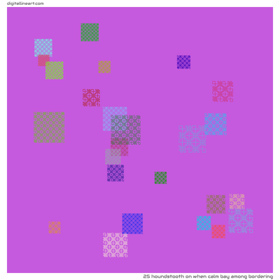 When Calm Bay among Bordering — Houndstooth, 25 elements
