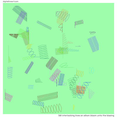 Silken Bloom unto the Blazing — 50 interlocking lines