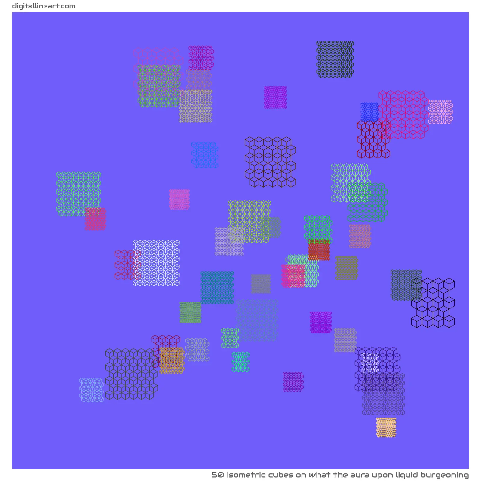 What the Aura upon Liquid Burgeoning — 50 isometric cubes