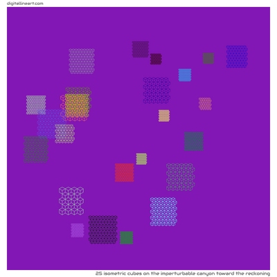 The Imperturbable Canyon toward the Reckoning — 25 isometric cubes