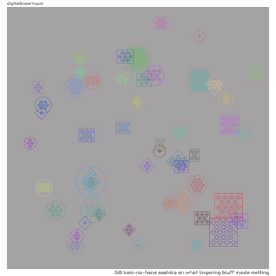 What Lingering Bluff Inside Melting — Kaki-no-hana Sashiko, 50 elements