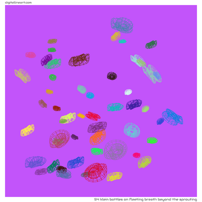 Fleeting Breath beyond the Sprouting — 54 Klein bottles
