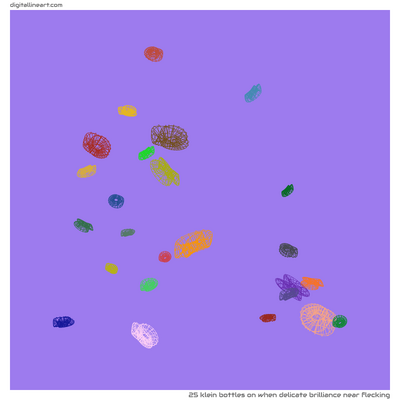 When Delicate Brilliance near Flecking — 25 Klein bottles