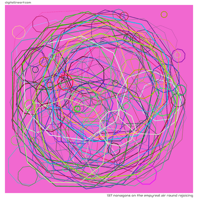 137 Nonagons in The Empyreal Air round Rejoicing