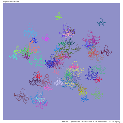 When the Pristine Beam out Singing — 60 octopuses