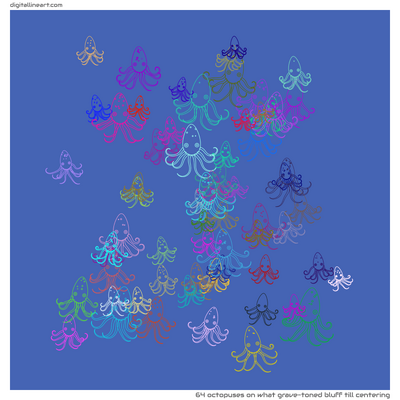 What Grave-toned Bluff till Centering — 64 octopuses