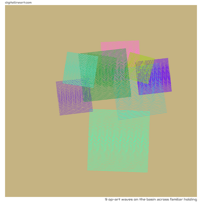 The Basin across Familiar Holding — 9 op-art waves