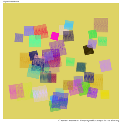 The Pragmatic Canyon in the Sharing — 47 op-art waves