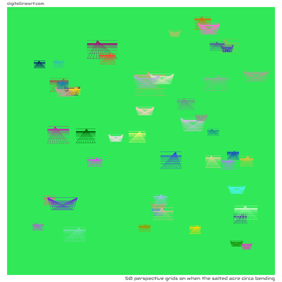 When the Salted Acre circa Bending — 50 perspective grids