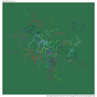 The Thoughtful Atoll atop Opening — 52 pipe isometrics