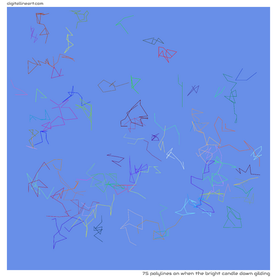 When the Bright Candle down Gilding — 75 polylines