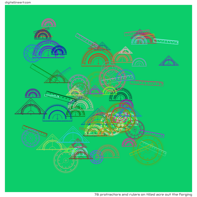 Tilled Acre out the Forging — 78 protractors and rulers