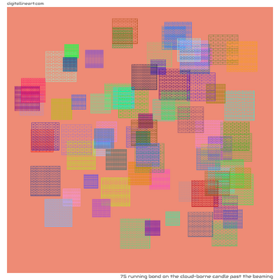 The Cloud-borne Candle past the Beaming — Running Bond, 75 elements