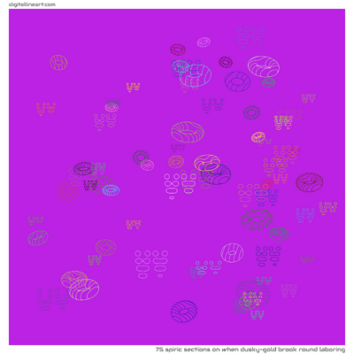 When Dusky-gold Brook round Laboring — 75 spiric sections
