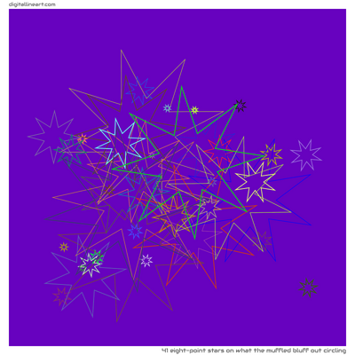 What the Muffled Bluff out Circling — 41 eight-point stars