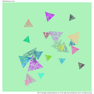 The Dainty Brilliance over Enrapturing — 23 triangle subdivisions