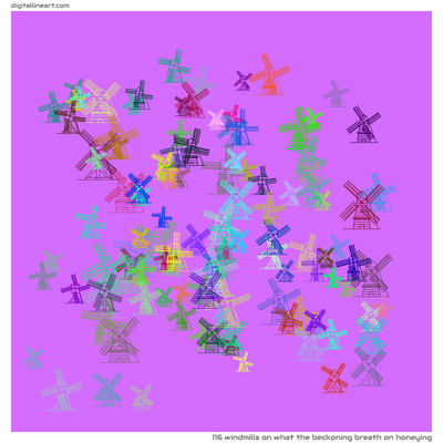 What the Beckoning Breath on Honeying — 116 windmills