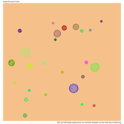 White Bloom unto the Burnishing — 25 wireframe spheres
