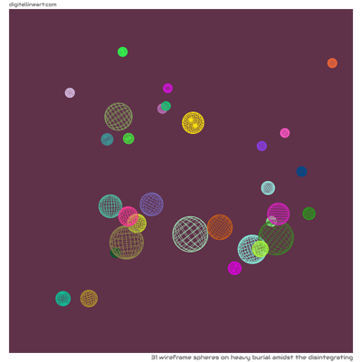 Heavy Burial amidst the Disintegrating — 31 wireframe spheres