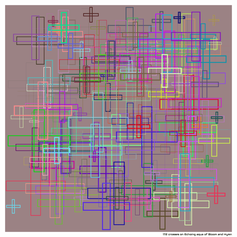 172 crosses on Echoing aqua of Bloom and Hymn