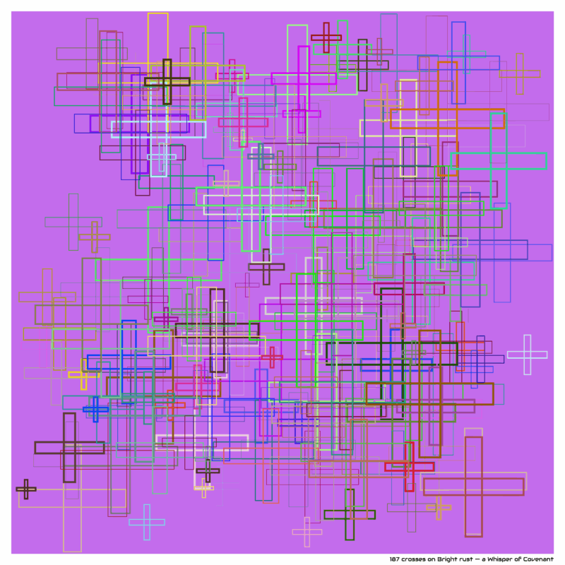 187 crosses on Bright rust — a Whisper of Covenant