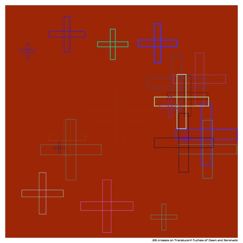 20 crosses on Translucent fuchsia of Dawn and Serenade