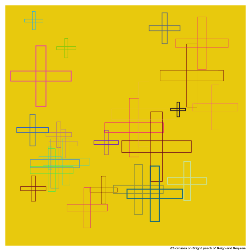 25 crosses on Bright peach of Reign and Requiem
