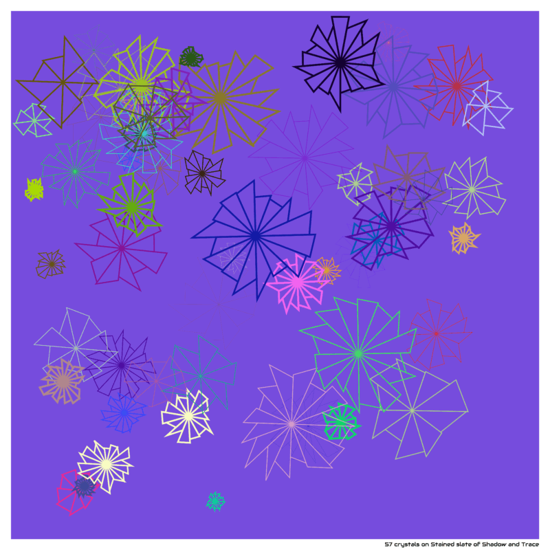 57 crystals on Stained slate of Shadow and Trace
