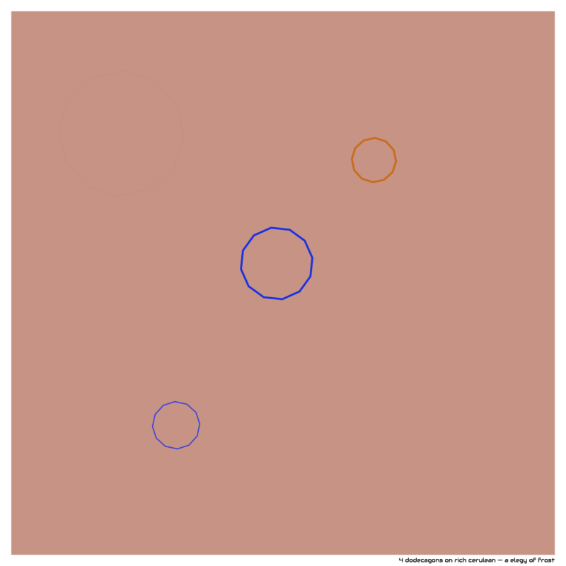 4 dodecagons on rich cerulean — a elegy of frost