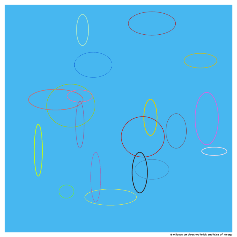 19 ellipses on bleached brick and bliss of mirage