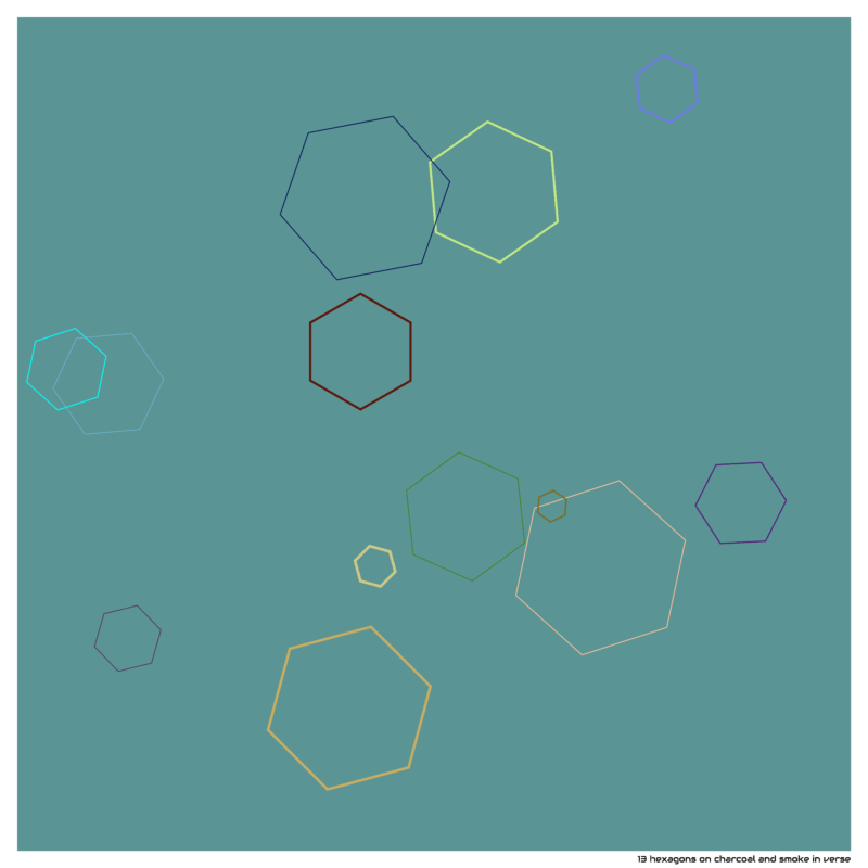 13 hexagons on charcoal and smoke in verse