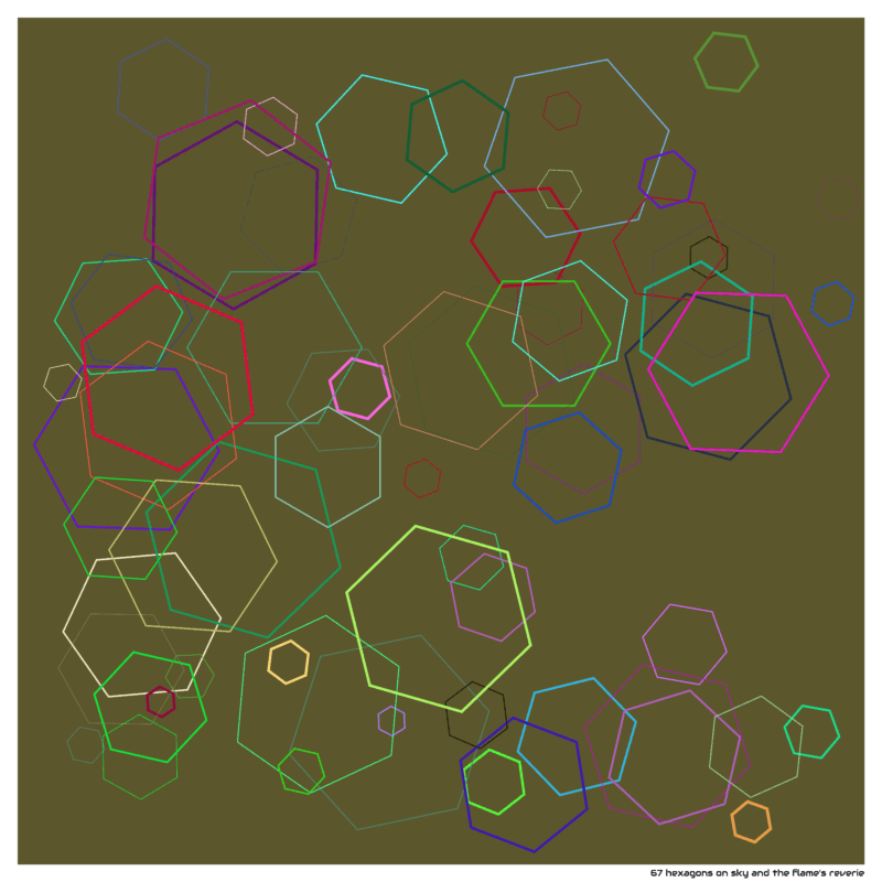 67 hexagons on sky and the flame’s reverie