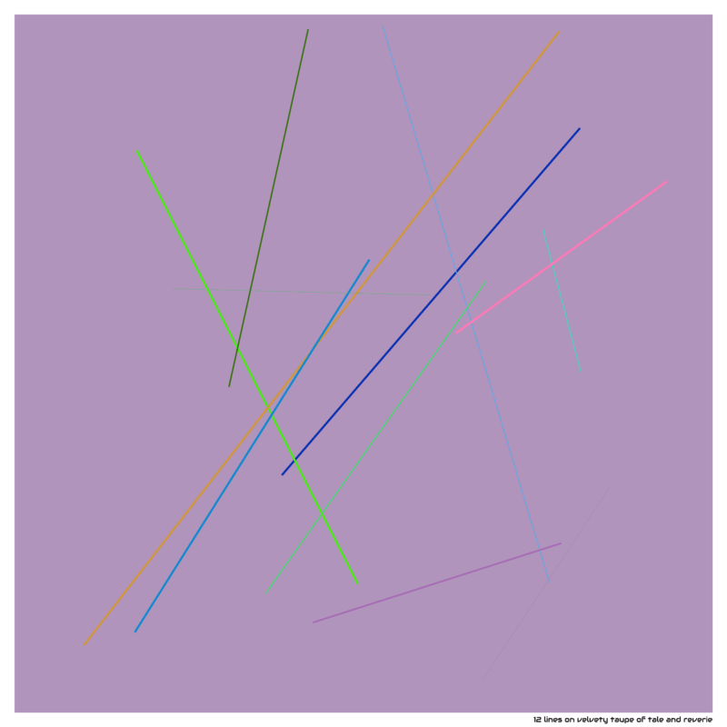 12 lines on velvety taupe of tale and reverie
