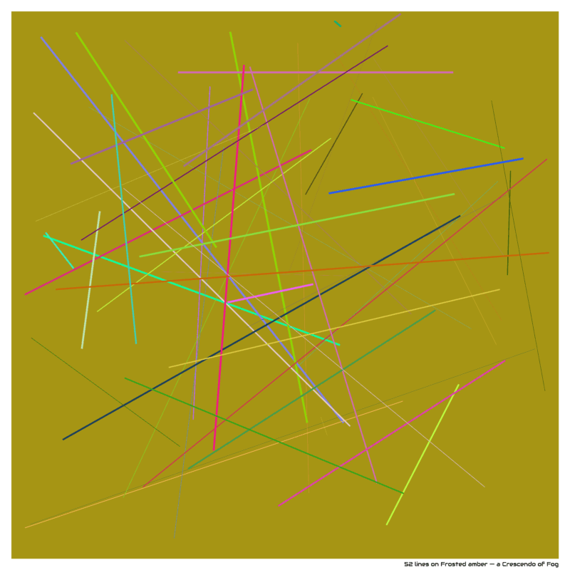 52 lines on Frosted amber — a Crescendo of Fog