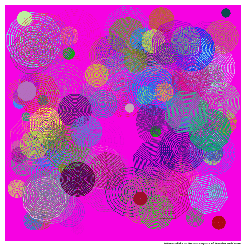 142 mazedisks on Golden magenta of Promise and Comet